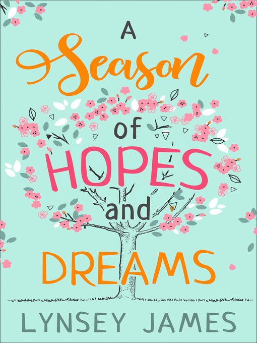 Title details for A Season of Hopes and Dreams by Lynsey James - Available